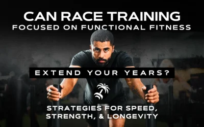 Can Race Training Focused on Functional Fitness Extend Your Active Years? Strategies for Speed, Strength, and Longevity