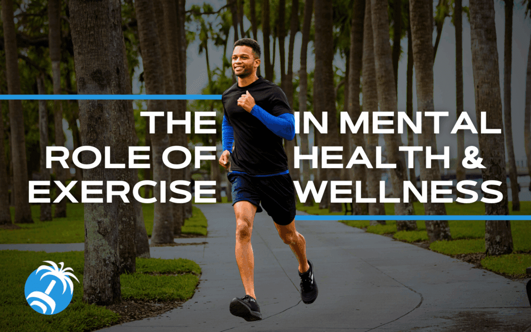 The Role of Exercise in Mental Health and Wellness